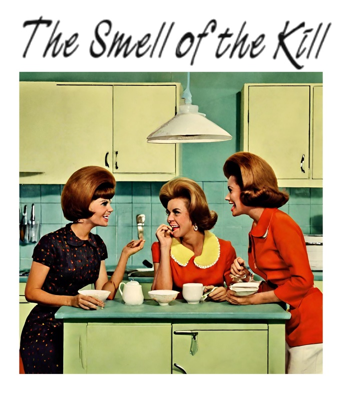 Smell of the Kill